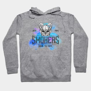 Smokers born to vape Hoodie